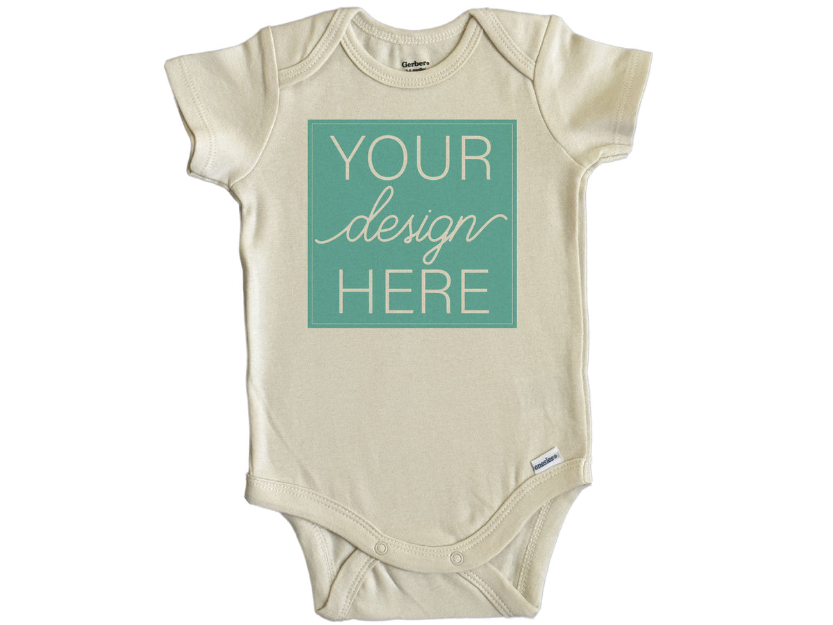 Your Design Here Onesie©/Bodysuit