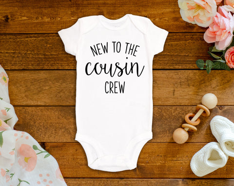 New to the Cousin Crew Onesie©/Bodysuit