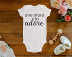 One More To Adore Onesie©/Bodysuit