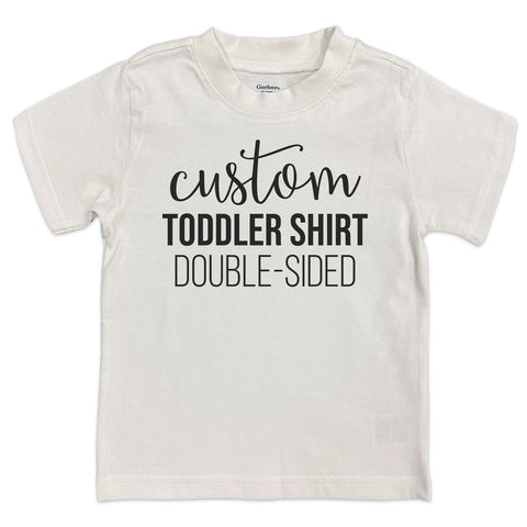 Custom Toddler T-Shirt