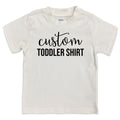Custom Toddler T-Shirt