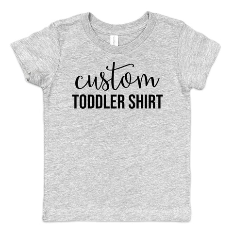 Custom Toddler T-Shirt