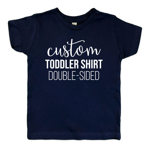 Custom Toddler T-Shirt