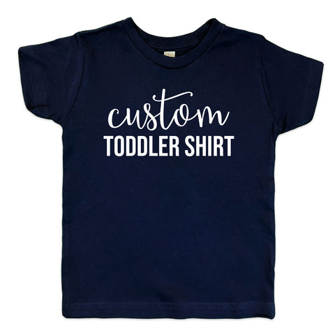 Custom Toddler T-Shirt