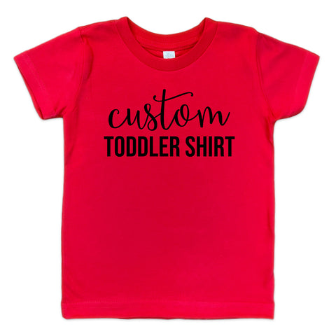 Custom Toddler T-Shirt